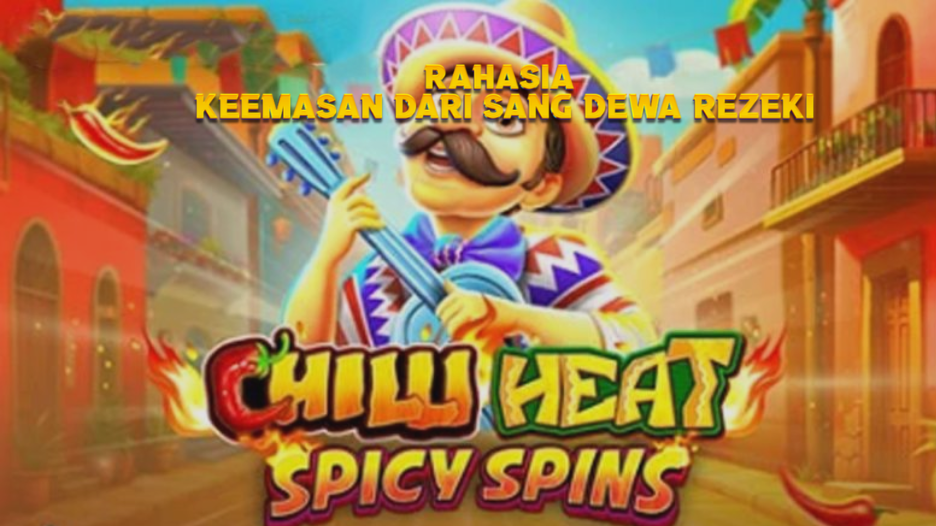 Tips Maxwin di Chilli Heat Spicy Spins